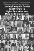 Leading Change in Gender and Diversity in Higher Education from Margins to Mainstream