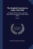 The English Factories in India, 1618-1669