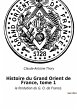 Histoire du Grand Orient de France,... - Bild 1