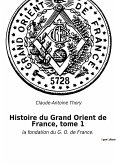 Histoire du Grand Orient de France, tome 1