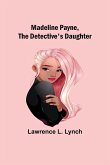 Madeline Payne, the Detective's Daughter