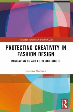 Protecting Creativity in Fashion Design - Monseau, Susanna