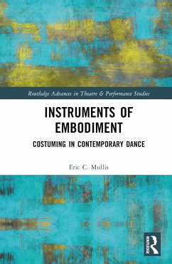 Instruments of Embodiment - Mullis, Eric