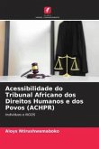 Acessibilidade do Tribunal Africano dos Direitos Humanos e dos Povos (ACHPR)
