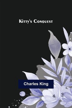 Kitty's Conquest - King, Charles