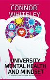 University Mental Health And Mindset: A University Guide For Psychology Students (An Introductory Series) (eBook, ePUB)