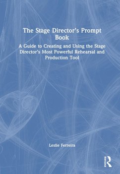 The Stage Director's Prompt Book - Ferreira, Leslie