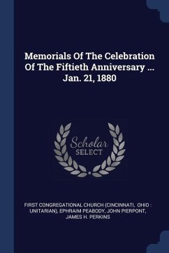 Memorials Of The Celebration Of The Fiftieth Anniversary ... Jan. 21, 1880 - Peabody, Ephraim