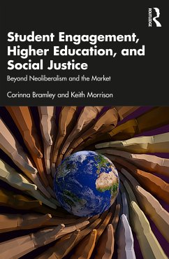 Student Engagement, Higher Education, and Social Justice - Bramley, Corinna; Morrison, Keith (University of St Joseph, Macau)