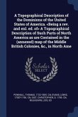 A Topographical Description of the Dominions of the United States of America. A Topographical Description of Such Parts of North America as are Contai