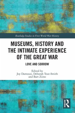 Cover Museums, History and the Intimate Experience of the Great War