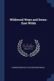 Wildwood Ways and Down-East Wilds
