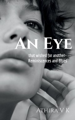 An Eye, that wished for another-Reminiscences and Blues - V, Athira