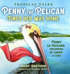 Penny the Pelican Finds Her Way Home