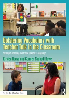 Bolstering Vocabulary with Teacher Talk in the Classroom - Haase, Kristen; Rowe, Carmen Shahadi
