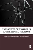 Narratives of Trauma in South Asian Literature