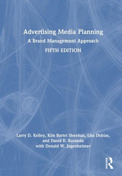 Advertising Media Planning - Kelley, Larry D; Sheehan, Kim Bartel; Dobias, Lisa; Koranda, David E; Jugenheimer, Donald W
