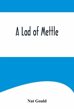 A Lad of Mettle - Gould, Nat