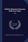 Wildlife Mitigation Planning: Staff Issue Paper: 1988
