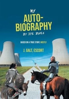 My Auto-Biography by Joe Biden - J. Galt, Escort