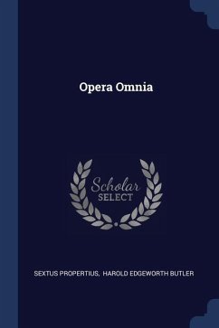 Opera Omnia - Propertius, Sextus