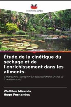 Étude de la cinétique du séchage et de l'enrichissement dans les aliments. - Miranda, Welliton;Fernandes, Hugo