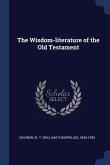 The Wisdom-literature of the Old Testament