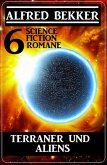 Terraner und Aliens: 6 Science Fiction Romane (eBook, ePUB)