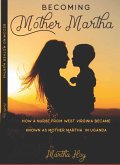 Becoming Mother Martha (eBook, ePUB) Becoming Mother Martha (eBook, ePUB)