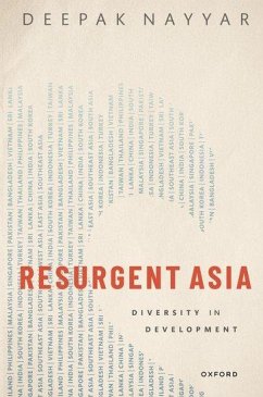 Resurgent Asia - Nayyar, Deepak (Emeritus Professor of Economics, Emeritus Professor
