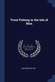 Trout Fishing in the Isle of Man