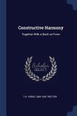 Constructive Harmony: Together With a Book on Form