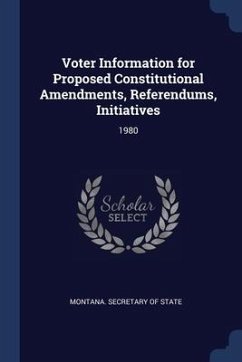 Voter Information for Proposed Constitutional Amendments, Referendums, Initiatives: 1980