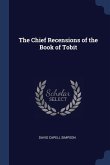 The Chief Recensions of the Book of Tobit