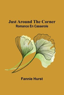 Just Around the Corner - Hurst, Fannie