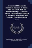 Memoirs Of Madame De Motteville On Anne Of Austria And Her Court. With An Introduction By C.-a. Sainte-beuve. Translated By Katharine P. Wormeley, Illustrated With Portraits From The Original; Volume 3