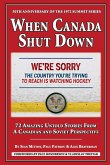 When Canada Shut Down