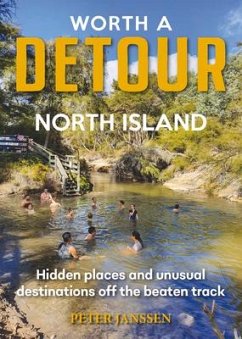 Worth A Detour North Island - Janssen, Peter
