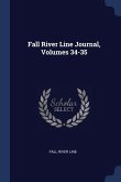Fall River Line Journal, Volumes 34-35