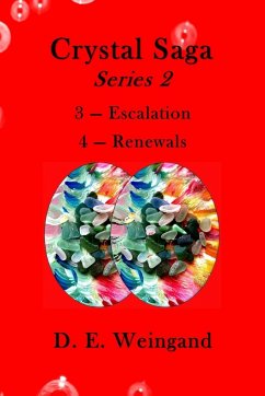 Crystal Saga Series 2, 3-Escalation and 4-Renewals - Weingand, D. E.