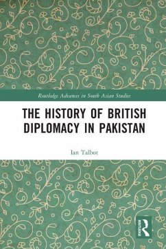 The History of British Diplomacy in Pakistan - Talbot, Ian