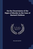 On the Uncertainty of the Signs of Murder in the Case of Bastard Children