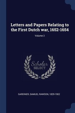 Letters and Papers Relating to the First Dutch war, 1652-1654; Volume 2