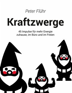 Kraftzwerge - Flühr, Peter