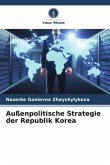 Außenpolitische Strategie der Republik Korea