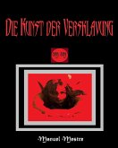 Die Kunst der Versklavung (eBook, ePUB) Die Kunst der Versklavung (eBook, ePUB)