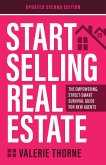 Start Selling Real Estate: The Empowering, Street-Smart Survival Guide for New Agents (Updated Second Edition) (eBook, ePUB)