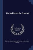 The Making of the Criminal