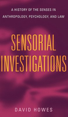 Sensorial Investigations - Howes, David