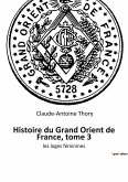 Histoire du Grand Orient de France, tome 3